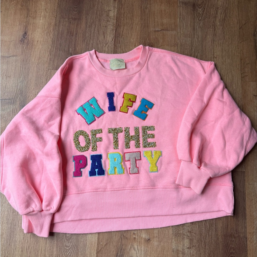 Judith March Pink 'Wife of the Party' Sweatshirt Size Small